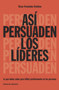 Así persuaden los líderes (3ª Ed.): portada