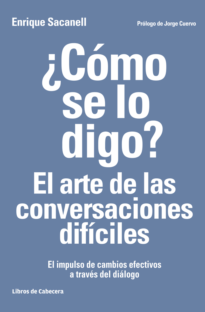 ¿Cómo se lo digo? El arte de las conversaciones difíciles 9ª: portada