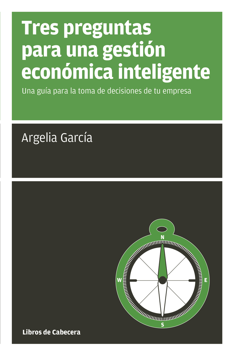 Tres preguntas para una gestin econmica inteligente: portada