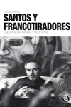 SANTOS Y FRANCOTIRADORES: portada