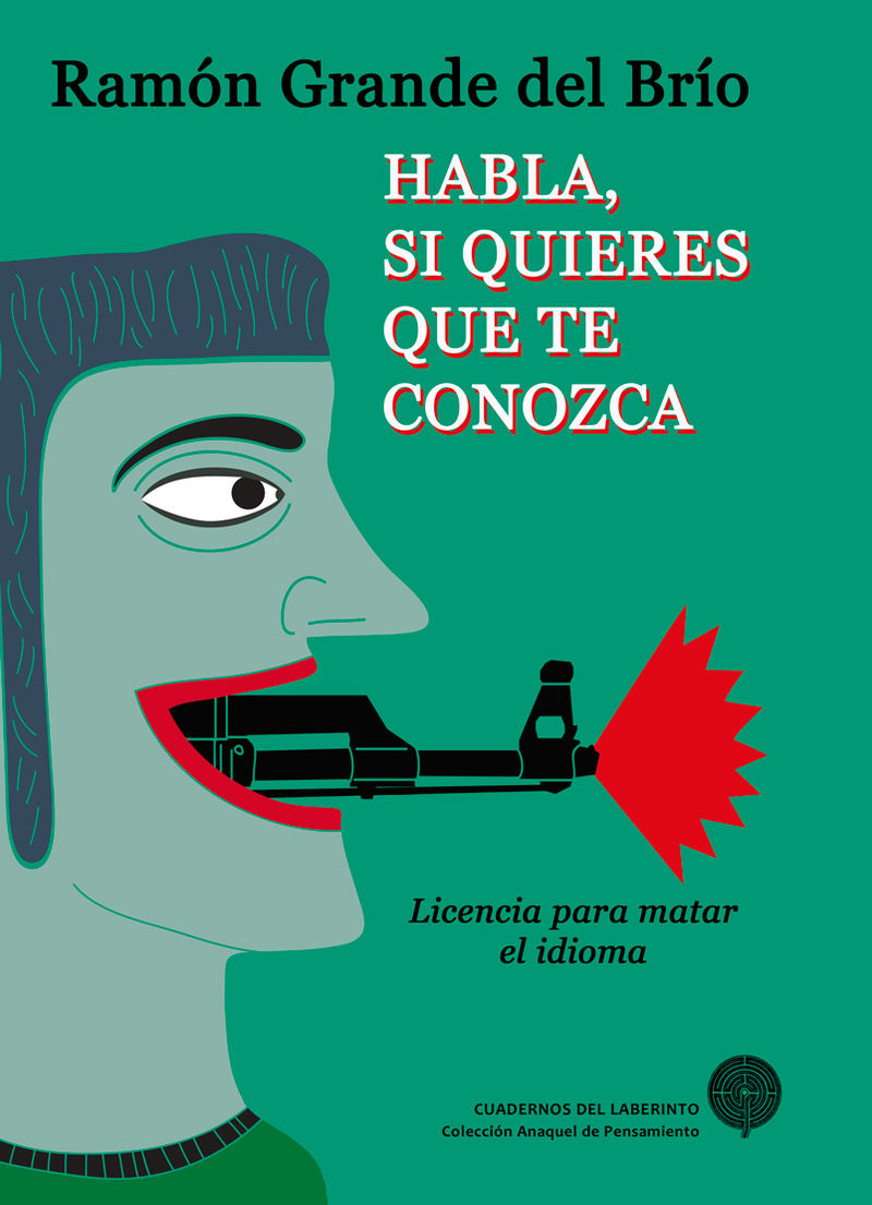 Habla, si quieres que te conozca: portada