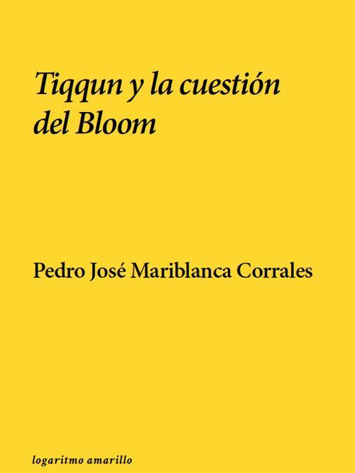 TIQQUN Y LA QUESTION DEL BLOOM: portada