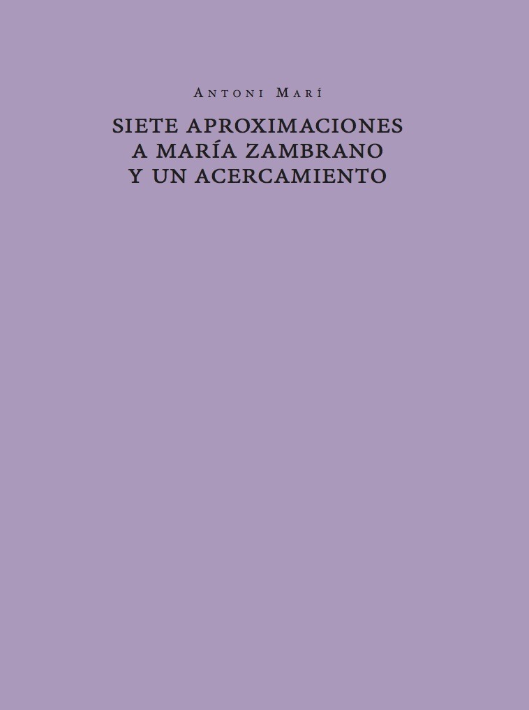 SIETE APROXIMACIONES A MARA ZAMBRANO Y UN ACERCAMIENTO: portada