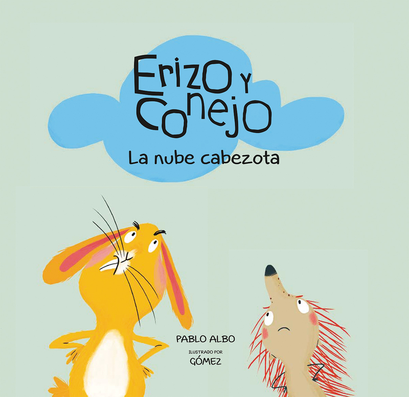 Erizo y Conejo. La nube cabezota: portada