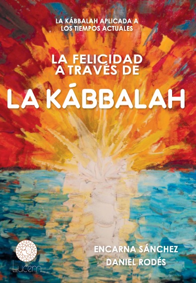 La felicidad a travs de la Kbbalah: portada