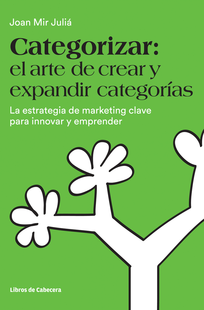 CATEGORIZAR: EL ARTE DE CREAR Y EXPANDIR CATEGORAS: portada