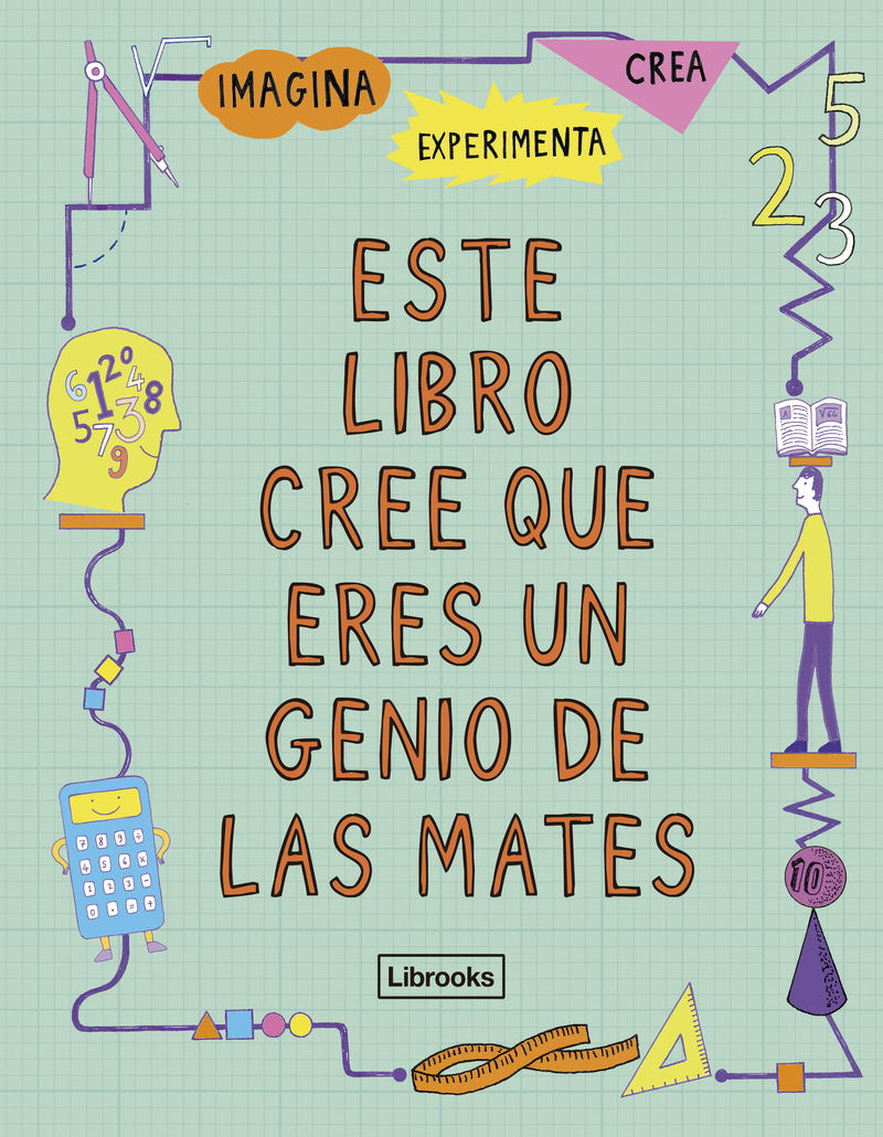 ESTE LIBRO CREE QUE ERES UN GENIO DE LAS MATES: portada