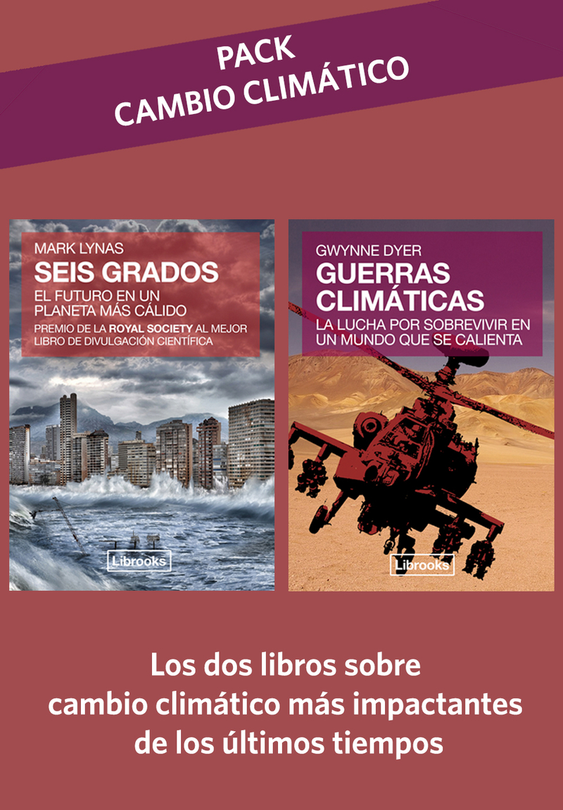 PACK CAMBIO CLIMÁTICO: SEIS GRADOS + GUERRAS CLIMÁTICAS: portada