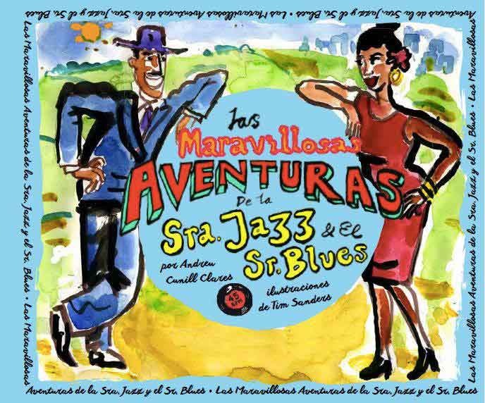 LAS MARAVILLOSAS AVENTURAS DE LA SRA. JAZZ Y EL SR. BLUES: portada