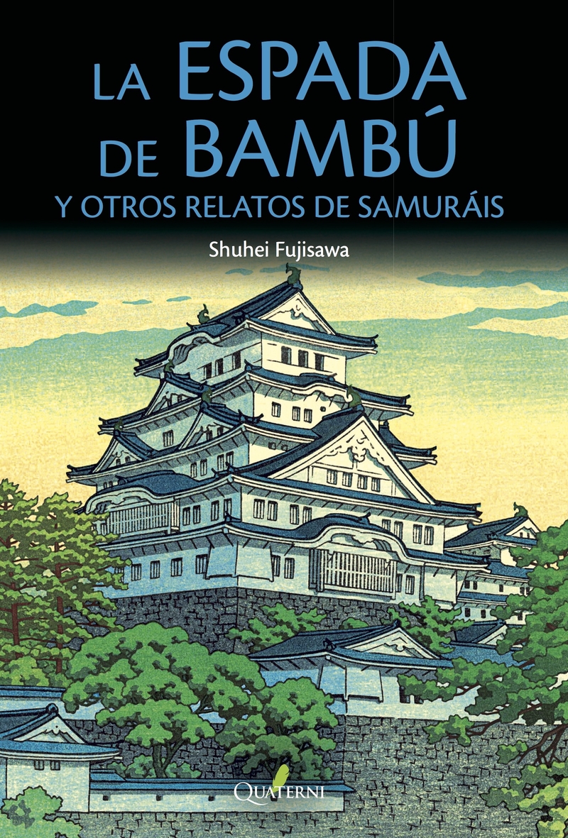 LA ESPADA DE BAMBÚ y otros relatos de samuráis: portada