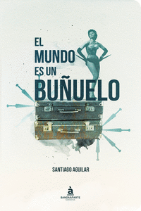 El mundo es un buñuelo: portada