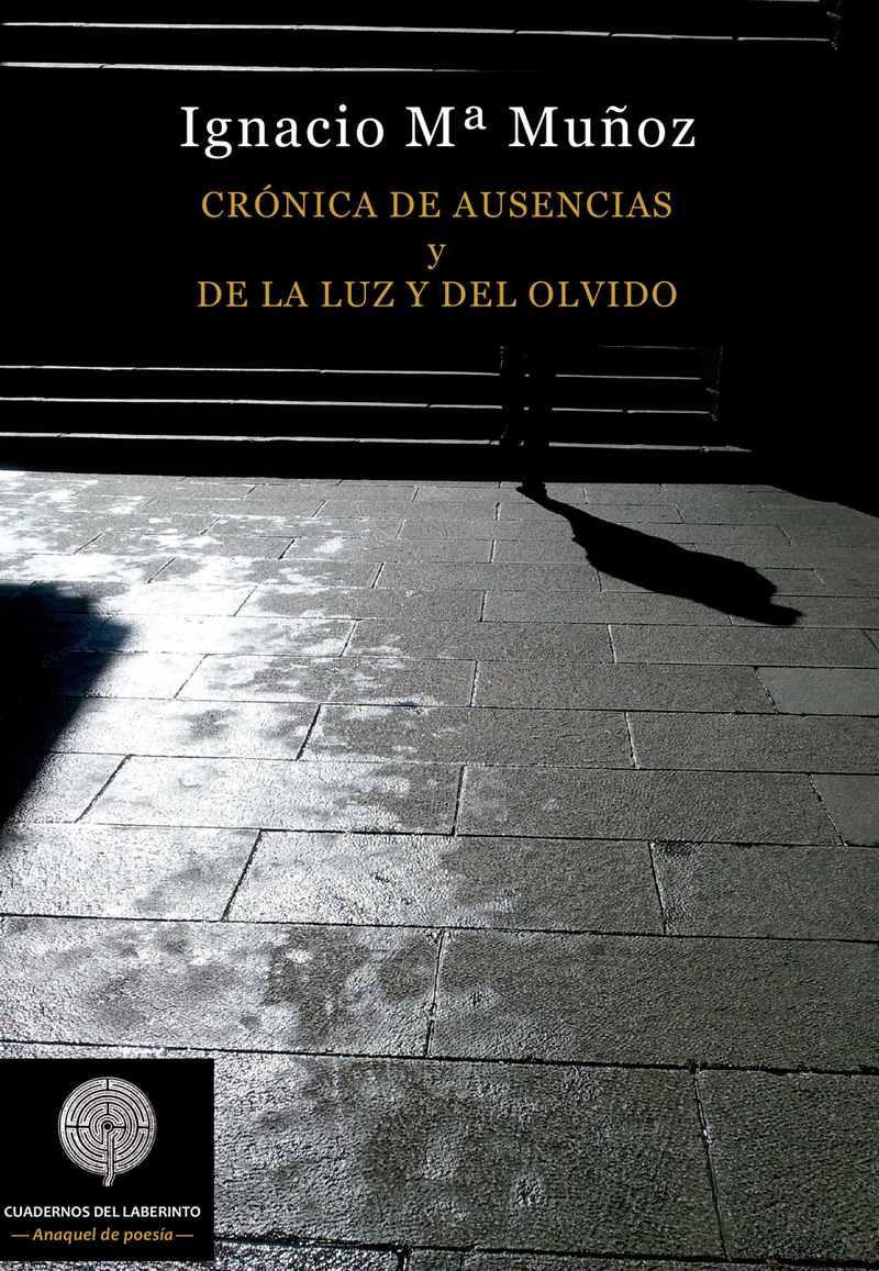 Crónica de ausencias y De la luz y del olvido: portada