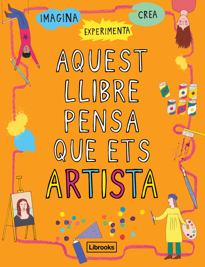 AQUEST LLIBRE PENSA QUE ETS  ARTISTA: portada