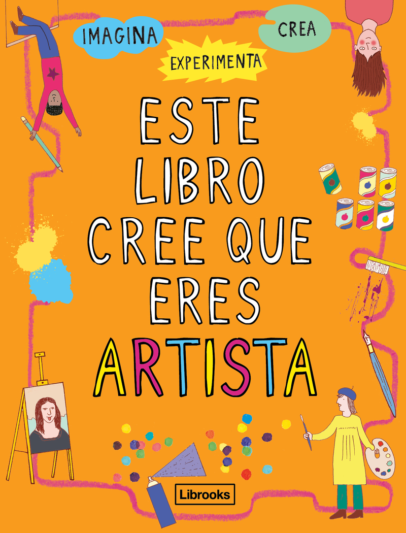 ESTE LIBRO CREE QUE ERES ARTISTA: portada