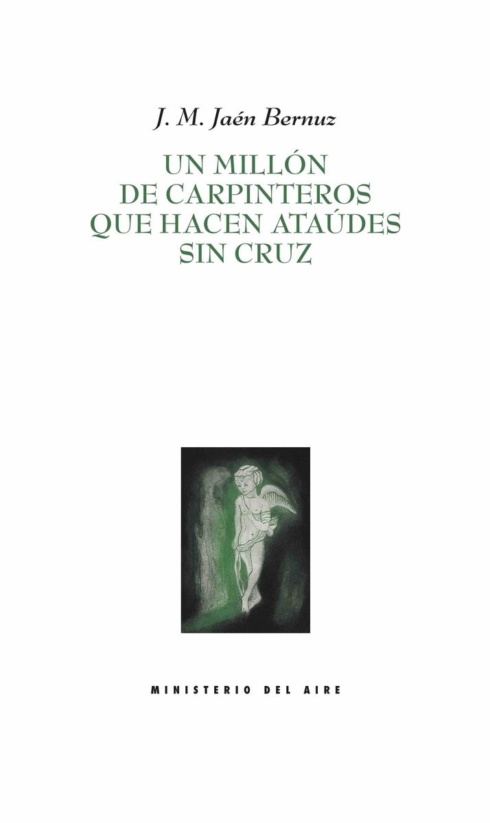Un millón de carpinteros que hacen ataúdes sin cruz: portada