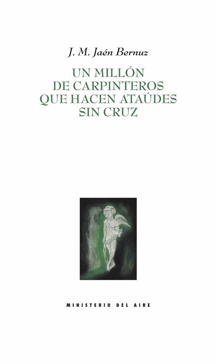 Un milln de carpinteros que hacen atades sin cruz: portada