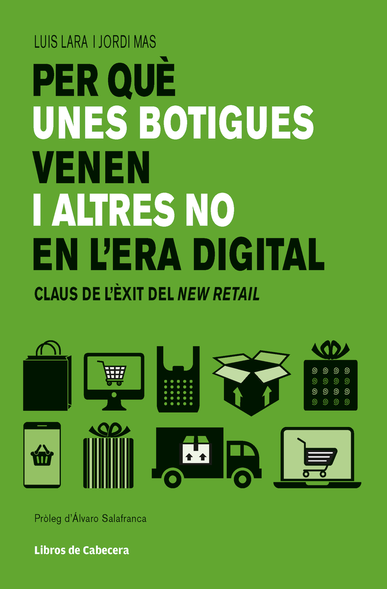 PER QUÈ UNES BOTIGUES VENEN I ALTRES NO EN L'ERA DIGITAL: portada