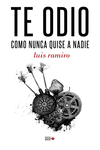 TE ODIO COMO NUNCA QUISE A NADIE: portada