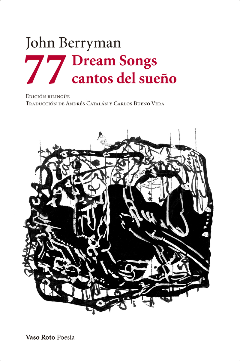 77 Dream Songs / cantos del sueño: portada