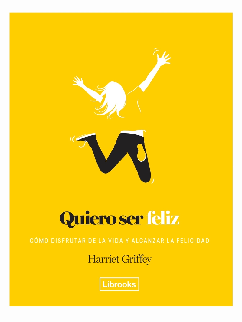 QUIERO SER FELIZ: portada