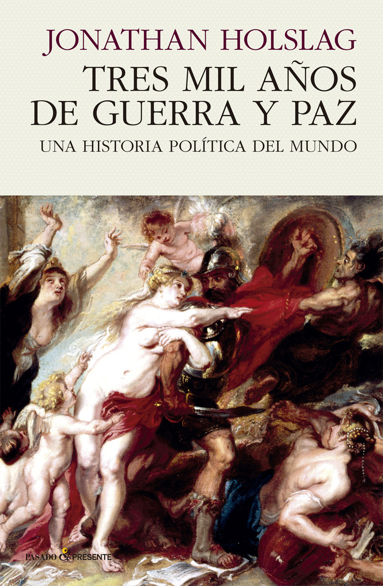TRES MIL AÑOS DE GUERRA Y PAZ: portada
