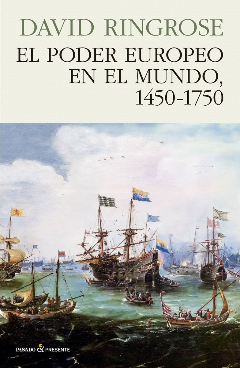 EL PODER EUROPEO EN EL MUNDO, 1450-1750: portada