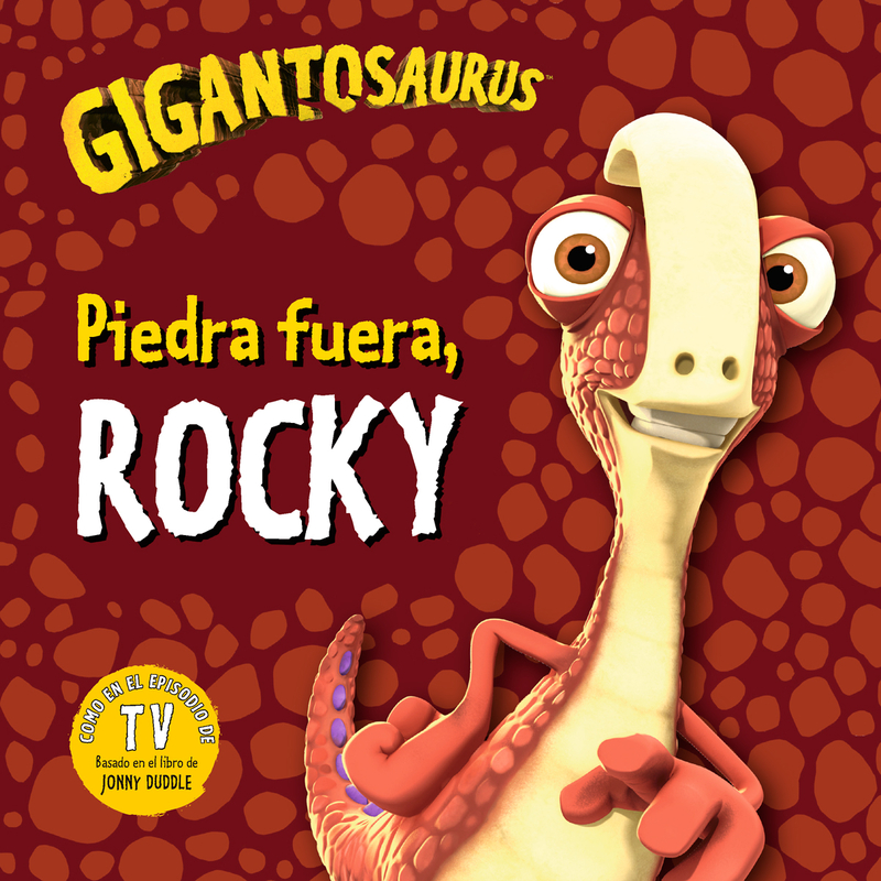 Gigantosaurus. Piedra fuera, Rocky: portada