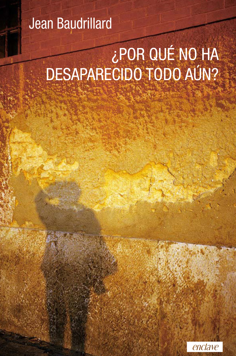 ¿POR QUÉ NO HA DESAPARECIDO TODO AÚN?: portada