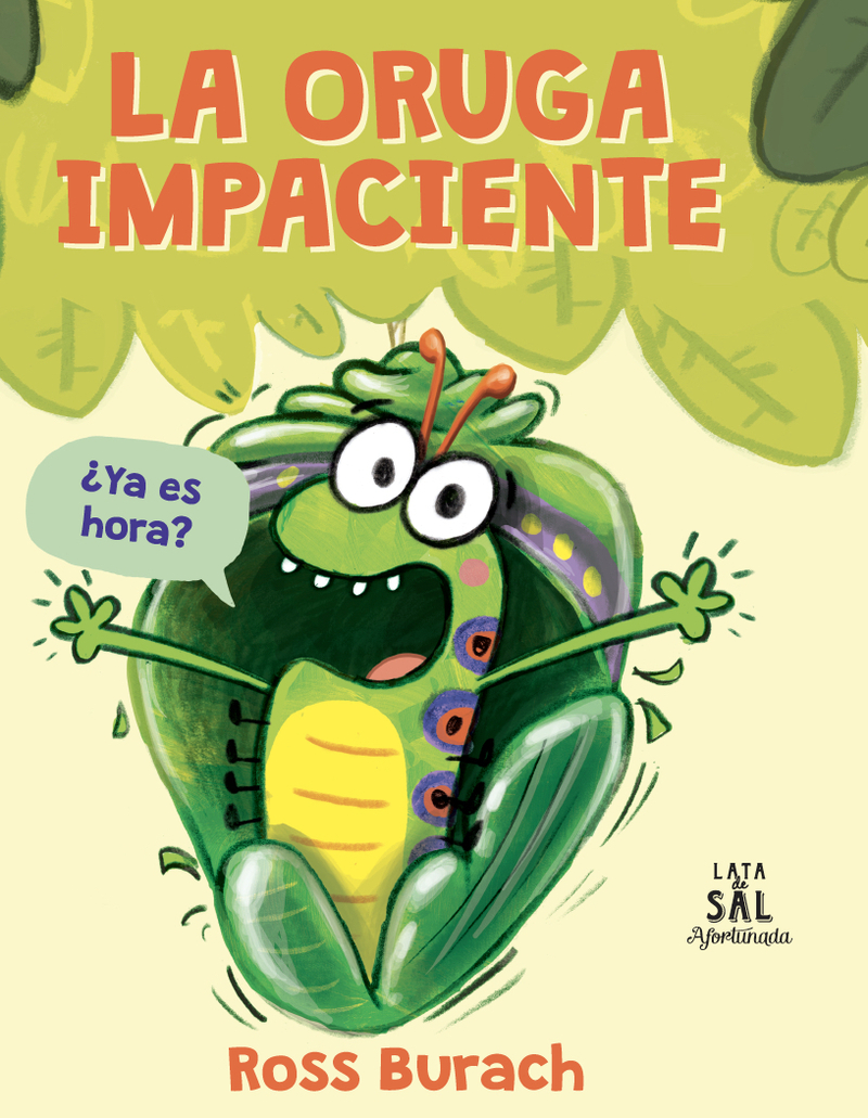 LA ORUGA IMPACIENTE (2ª ED): portada