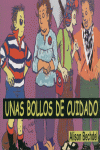 UNAS BOLLOS DE CUIDADO: portada