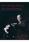 DON ANTONIO PIÑANA UNA VOLUNTAD FLAMENCA: portada