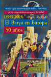 BARÇA EN EUROPA 50 AñOS + ANEXO: portada