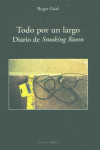 TODO POR UN LARGO DIARIO SMOKING ROOM: portada