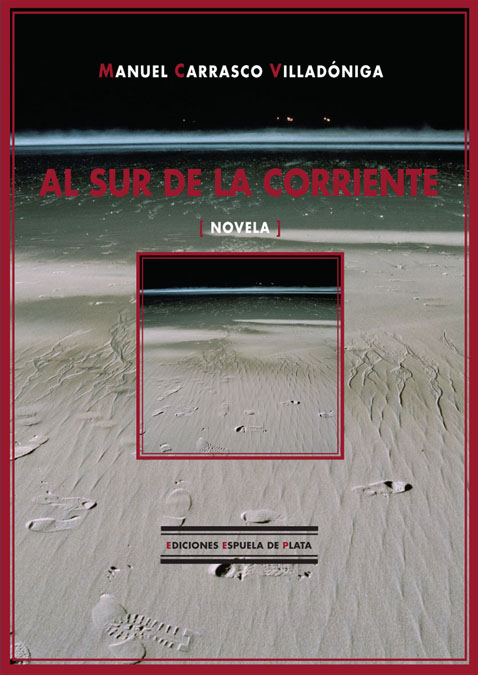 AL SUR DE LA CORRIENTE (NOVELA): portada