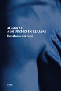 Agárrate a mi pecho en llamas: portada