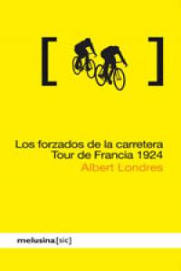 FORZADOS DE LA CARRETERA TOUR DE FRANCIA 1924: portada