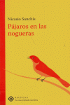 PAJAROS EN LAS NOGUERAS: portada