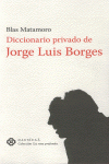 DICCIONARIO PRIVADO DE JORGE LUIS BORGES: portada