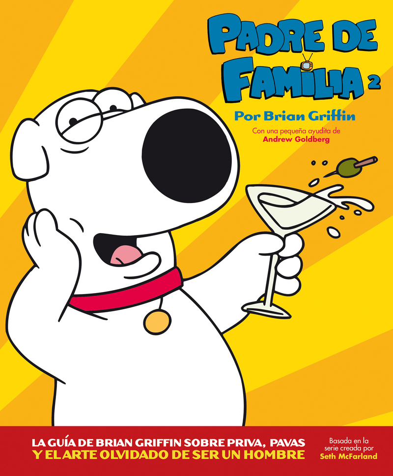 PADRE DE FAMILIA 02. LA GUA DE BRIAN GRIFFIN: portada