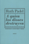 A QUIEN LOS DIOSES DESTRUYEN: portada