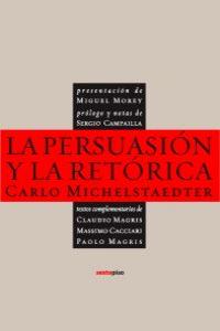 LA PERSUASIÓN Y LA RETÓRICA (4ªED): portada