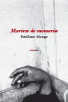 MORIRSE DE MEMORIA: portada