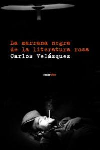 MARRANA NEGRA DE LA LITERATURA ROSA,LA: portada