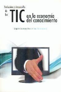 Evolucion y Desarrollo de las Tic en la Economia del Conocim: portada