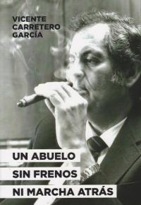 Un abuelo sin frenos ni marcha atrás: portada