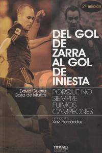 DEL GOL DE ZARRA AL GOL DE INIESTA: portada