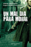 UN MAL DIA PARA MORIR: portada