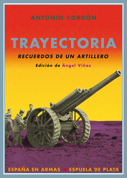 TRAYECTORIA RECUERDOS DE UN ARTILLERO: portada