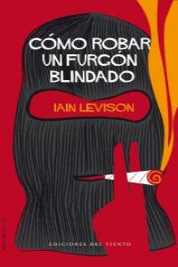 Cómo robar un furgón blindado: portada