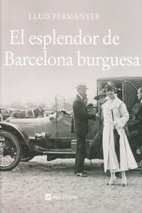 ESPLENDOR DE LA BARCELONA BURGUESA,EL: portada